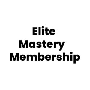 Elite Mastery Membership